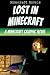 Lost in Minecraft: A Minecraft Graphic Novel