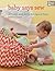 Baby Says Sew by Rebecca Danger