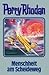 Menschheit am Scheideweg (Perry Rhodan Silberband #80)