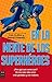 En la mente de los superhéroes (Ciencia) (Spanish Edition)