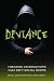 Deviance: Theories on Behav...