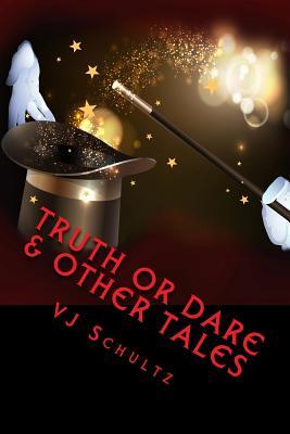 Truth or Dare & Other Tales (Take Ten Tales)