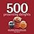 500 Preserving Delights: Jams, Chutneys, Infusions, Relishes & More (500...cookbooks/Recipes)