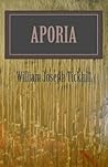 Aporia by William Tickhill Aporia by William Tickhill