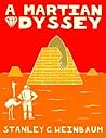A Martian Odyssey by Stanley G. Weinbaum