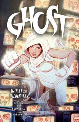 Ghost Volume 3: Against the Wilderness (Paperback)
