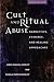 Cult and Ritual Abuse by James Randall Noblitt