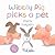 Wibbly Pig Picks a Pet