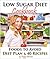 Low Sugar Diet: A Low Carb Sugar Free Cookbook and Diet Plan. Discover How to Quit Sugar and Which Foods to Avoid (Sugar Free Recipes)