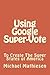 Using Google SuperVote To Create The Super States Of America