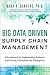 Big Data Driven Supply Chain Management by Nada R. Sanders