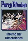 Inferno der Dimensionen (Perry Rhodan Silberband #86)