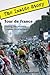 Tour de France: The Inside Story. Making the World's Greatest Bicycle Race