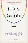 Gay and Catholic