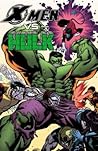 X-men Vs Hulk by Christos Gage