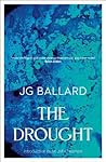 The Drought by J.G. Ballard