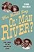 Who Should Sing 'Ol' Man River'?: The Lives of an American Song