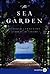 The Sea Garden