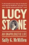 Lucy Stone: An Unapologetic Life