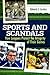 Sports and Scandals: How Leagues Protect the Integrity of Their Games
