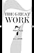 The Great Work: Seven Princ...