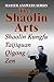 The Shaolin Arts: Shaolin Kungfu, Taijiquan, Qigong and Zen (Master Answers Series)