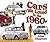 Cars We Loved in the 1960s