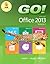 Go! with Microsoft Office 2013 by Shelley Gaskin