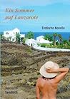 Ein Sommer Auf Lanzarote (German Edition)