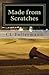 Made from Scratches by C.L. Foltermann