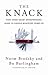 The Knack: How Street-Smart Entrepreneurs Learn to Handle Whatever Comes Up
