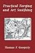 Practical Forging and Art Smithing
