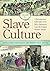 Slave Culture [3 volumes]: ...