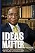 Ideas Matter by Ian Boyne Ideas Matter by Ian Boyne