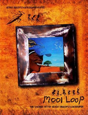 Mooi Loop: The Sacred Art of Vetkat Regopstaan Kruiper (1) (Unisa Flame)