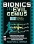Bionics for the Evil Genius...