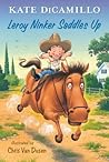 Leroy Ninker Saddles Up by Kate DiCamillo