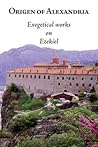 Origen of Alexandria: Exegetical Works on Ezekiel