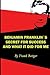 Benjamin Franklin's Secret of Success and What It Did for Me by Frank Bettger