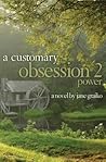A Customary Obsession 2 by Jane Creelman Graiko A Customary Obsession 2 by Jane Creelman Graiko