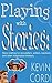 Playing With Stories: Story...