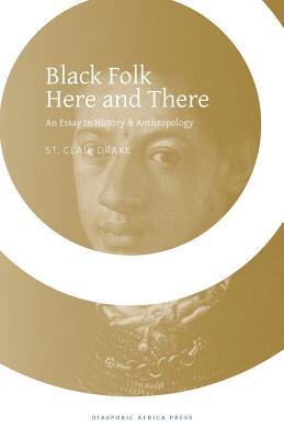 Black Folk Here and There (Paperback)