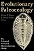 Evolutionary Paleoecology by Warren D. Allmon