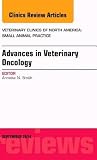 pdf download Advances in Veterinary Oncology, an Issue of Veterinary Clinics of North America: Small Animal Practice, 44