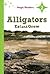 Alligators Eat and Grow ~ L...