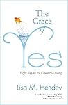 The Grace of Yes by Lisa M. Hendey