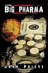 Big Pharma by John Prieve