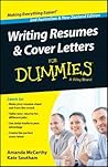 Writing Resumes and Cover Letters for Dummies - Australia / Nz by Amanda McCarthy
