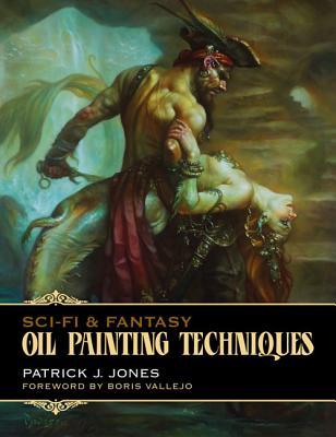 Sci-Fi & Fantasy Oil Painting Techniques (Paperback)