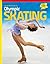 Great Moments in Olympic Skating (Great Moments in Olympic Sports)